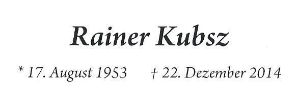 Todesanzeige Rainer Kubsz